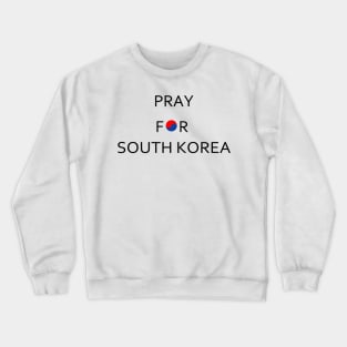 Pray For South Korea Crewneck Sweatshirt